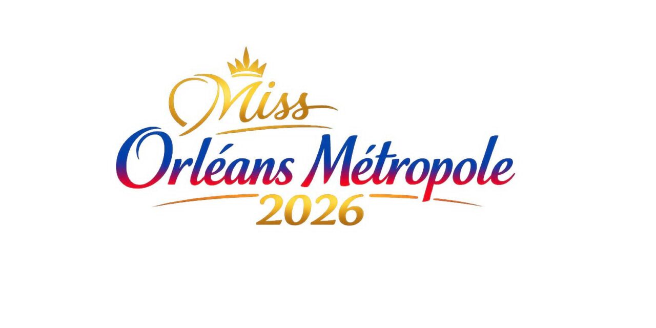 Miss Orléans Métropole 2026 : la nouvelle scène où les jeunes femmes deviennent des leaders